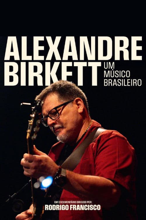Alexandre Birkett - A Brazilian Musician