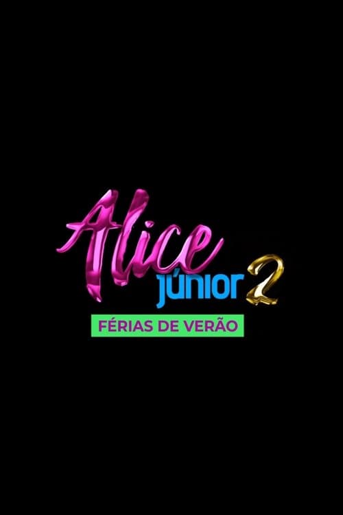 Alice Júnior: Férias de Verão