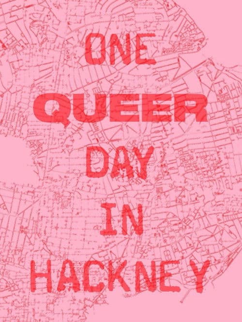 One Queer Day In Hackney