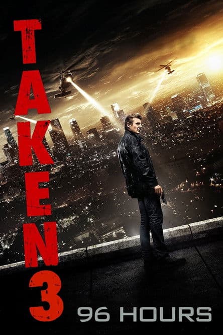 96 Hours - Taken 3