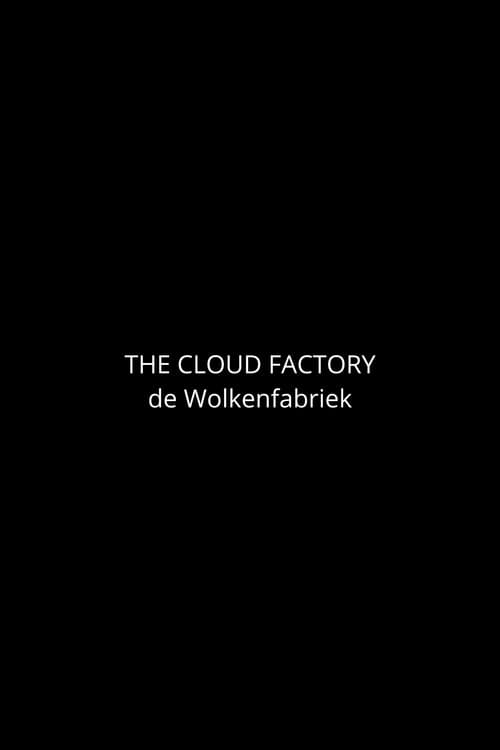 The Cloud Factory