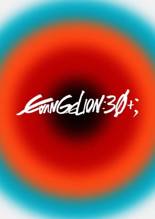 Evangelion Broadcast 30th Anniversary Special Performance