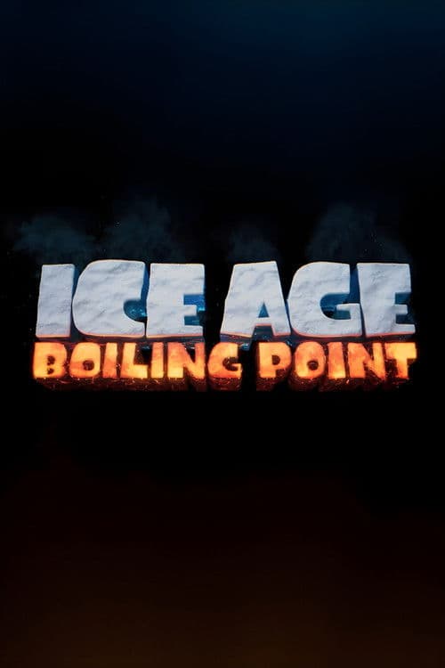 Ice Age: Boiling Point